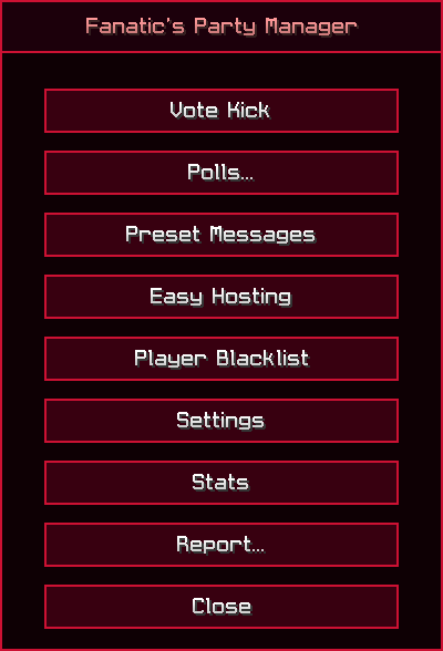 Party Manager main menu showing Vote Kick, Polls, Preset Messages, Easy Hosting, Player Blacklist, Settings, Stats and Report buttons